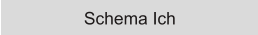 Schema Ich